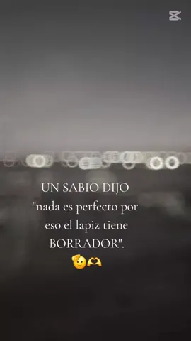 Nada es para siempre. 🫡🫶