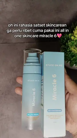 sat set banget ini mah pake skincare ya #stuckonme #fyp  #stuckonmemiracle6 #miracle6 #stuckonmiracle6 
