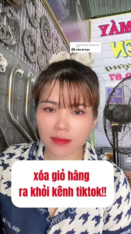 Trả lời @Ngọc Hân 7811  cách gỡ giỏ hàng vĩnh viễn cho b nào cần nha #xaykenhtiktok #tiepthilienket ##tuyetthattha  @tuyết thật thà  @tuyết thật thà  @tuyết thật thà 