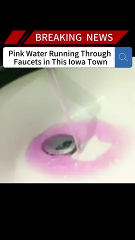 Pink Water Running Through Faucets in This Iowa Town#news #fyp #breakingnews #foryou#us #water #pink 