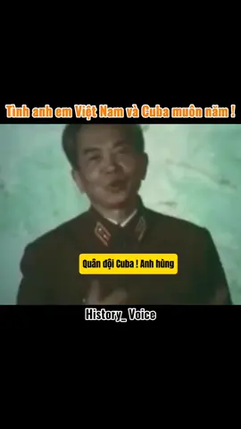Quan hệ Việt Nam Cuba chính thức thiết lập vào ngày 2 tháng 12 năm 1960 Trên con đường cách mạng gian khổ và vinh quan của mình, nhân dân hai nước luôn sát cánh bên nhau, cùng chia sẻ gian nan thử thách và cùng vui mừng thắng lợi của sự nghiệp cách mạng hai nước. Nhân dân Việt Nam không bao giờ quên lời tuyên bố bất hủ của lãnh tụ Fidel Castro, vị lãnh tụ kính yêu của nhân dân Cuba, người bạn lớn của nhân dân Việt Nam: “Vì Việt Nam, Cuba sẵn sàng hiến dâng cả máu của mình”. Đoàn kết với Việt Nam không chỉ thể hiện trên lời nói mà trước hết là trên hành động. Cuba là nước đầu tiên công nhận Mặt trận Dân tộc Giải phóng miền Nam Việt Nam, tiếp nhận phái đoàn thường trực của Mặt trận tại La Habana (7/1962). Cuba là nước đầu tiên thành lập Ủy ban đoàn kết với Việt Nam (9/1963). Cuba cũng là một trong những nước đầu tiên công nhận Chính phủ Cách mạng lâm thời Cộng hòa miền Nam Việt Nam và lập Đại sứ quán trong Vùng giải phóng miền Nam Việt Nam (7/1967). Đặc biệt, Lãnh tụ Fidel Castro Ruz là vị nguyên thủ nước ngoài duy nhất đã đến thăm vùng giải phóng miền Nam Việt Nam năm 1973, mang lại sự cổ vũ và động viên mạnh mẽ cho đồng bào và chiến sĩ cả nước. Cuba luôn đi đầu trong các phong trào quốc tế đoàn kết, ủng hộ Việt Nam. Trong những năm tháng chiến đấu ác liệt, nhân dân Việt Nam không bao giờ quên nhiều người con ưu tú của nhân dân Cuba đã chia lửa với nhân dân Việt Nam. Đó là những thầy thuốc trong các đội y tế lăn lộn giữa khói lửa để cứu chữa các nạn nhân của bom đạn Mỹ. Đó là những thủy thủ kiên cường trên các tàu biển Cuba có mặt ở Cảng Hải Phòng bị thủy lôi phong tỏa năm 1972. Đó là những chiến sĩ công binh Cuba không chỉ dũng cảm dưới bom đạn Mỹ mà còn đóng góp trí tuệ của mình trên đường mòn Hồ Chí Minh. Trong khó khăn, Cuba đã cử hàng nghìn kỹ sư, công nhân, bác sĩ và chuyên gia sang giúp Việt Nam; giúp đào tạo hàng nghìn sinh viên Việt Nam; viện trợ cho Việt Nam nhiều trang thiết bị, vật tự máy móc, lương thực thực phẩm; viện trợ không hoàn lại giúp Việt Nam xây dựng nhiều công trình kinh tế - xã hội quan trọng mà cho đến ngày nay, các công trình đó vẫn đang phát huy đầy đủ tác dụng và giá trị đối với người dân Việt Nam  Chủ tịch Hồ Chí Minh từng khẳng định: Việt Nam và Cuba cách xa nhau hàng vạn dặm nhưng lòng dân hai nước gần gũi như anh em một nhà. Thực hiện di huấn của Người, các thế hệ lãnh đạo và nhân dân Việt Nam luôn khẳng định “Đoàn kết, ủng hộ Cuba là lương tâm và trách nhiệm của những người cộng sản và toàn thể nhân dân Việt Nam!”, là truyền thống uống nước nhớ nguồn, đạo lý của dân tộc Việt Nam, thủy chung với bạn bè, đồng chí, anh em. #vietnam #cuba #History #hochiminh #fidelcastro #xh #viral #xuhuong #vonguyengiap #ngoaigiaovietnam 