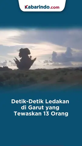 Detik-Detik Ledakan di Garut yang Tewaskan 13 Orang #beritatiktok #berandatiktok #beritaviral #ledakan #garut 