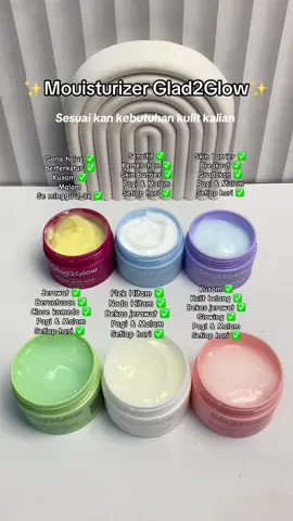 Rekomend moisturizer sesuai dengan kebutuhan kulit 💅🏻🫶🏻  @glad2glow.indo   #glad2glow #moisturizer #acne #retinol #glowing #darkspot #skinbarrier 