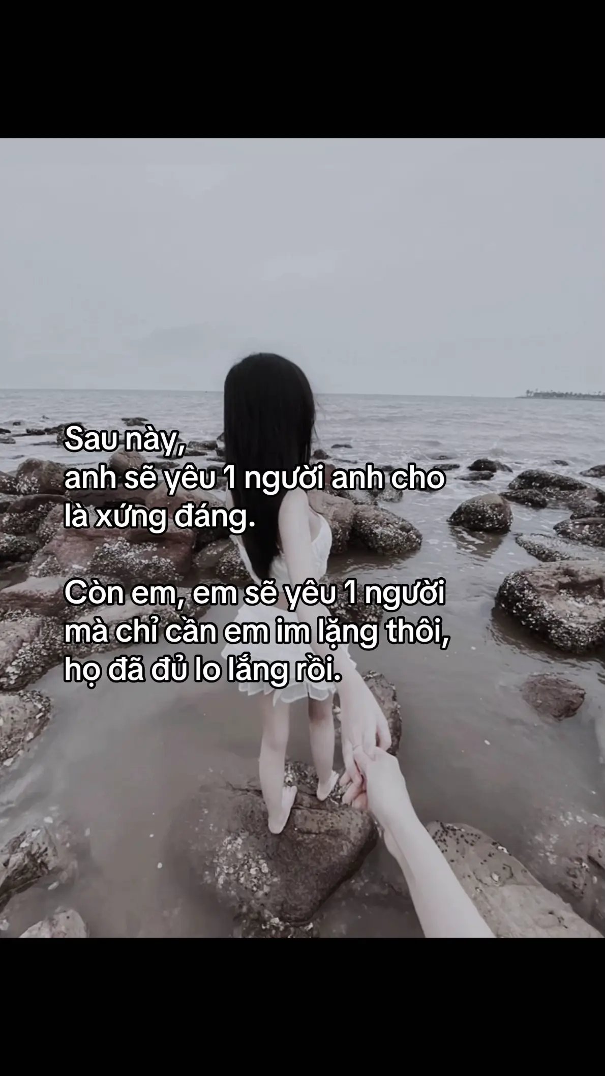Anh sẽ yêu một người anh cho là xứng đáng