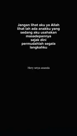 Permudahlah langkahku #katabijak  #katakata  #motivation  #reminder  #quotesislami  #storytime  #herysetyaananda  #foryou #trend #viral 
