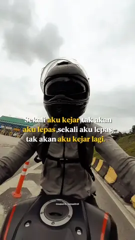 sekali aku kejar tak akan aku lepaskan, sekali aku lepas tak akan ku kejar lagi.... #Assallamualaikum #fypシ゚  #CapCut 