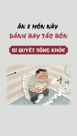 Ăn 8 món này đánh bay táo bón #biquyetsongkhoe #cothekhoemanh #learnontiktok2025 #meohay #lanhmanh #songtho #songkhoe247 #kienthuchay #phongbenh #benhtat #duongsinhdongy #duongsinh #tieuhoa #taobon