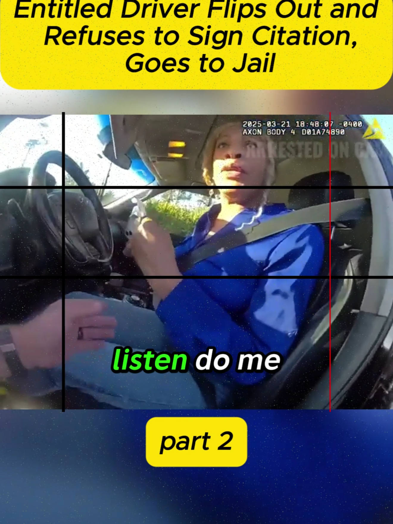 Entitled Driver Flips Out and Refuses to Sign Citation, Goes to Jail
 #cops #copsoftiktok #police #policeofficer #bodycam 