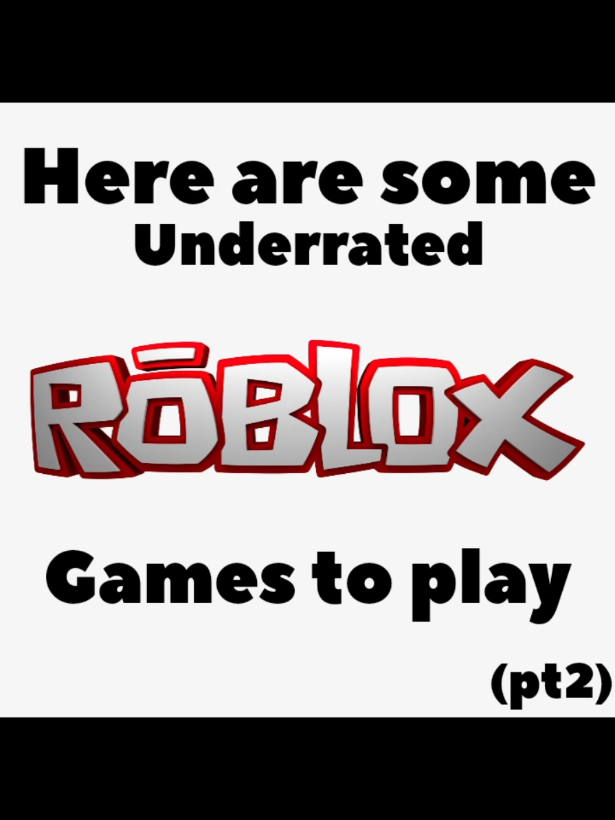 Some Underrated Roblox Games To play [pt2] #videogames #games #fyp #foryoupage #roblox #edits #game #underrated (All of the Gameplay clip is NOT mine yall)