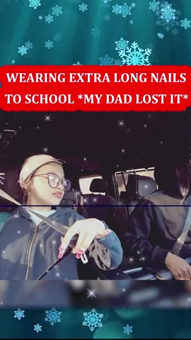 Wearing Extra Long NAILS To School *My Dad Lost It* 💔 💔💔 Part 2 #shaneandliana8 #shorts #shorty #shaneandliana #foryoupage❤️❤️