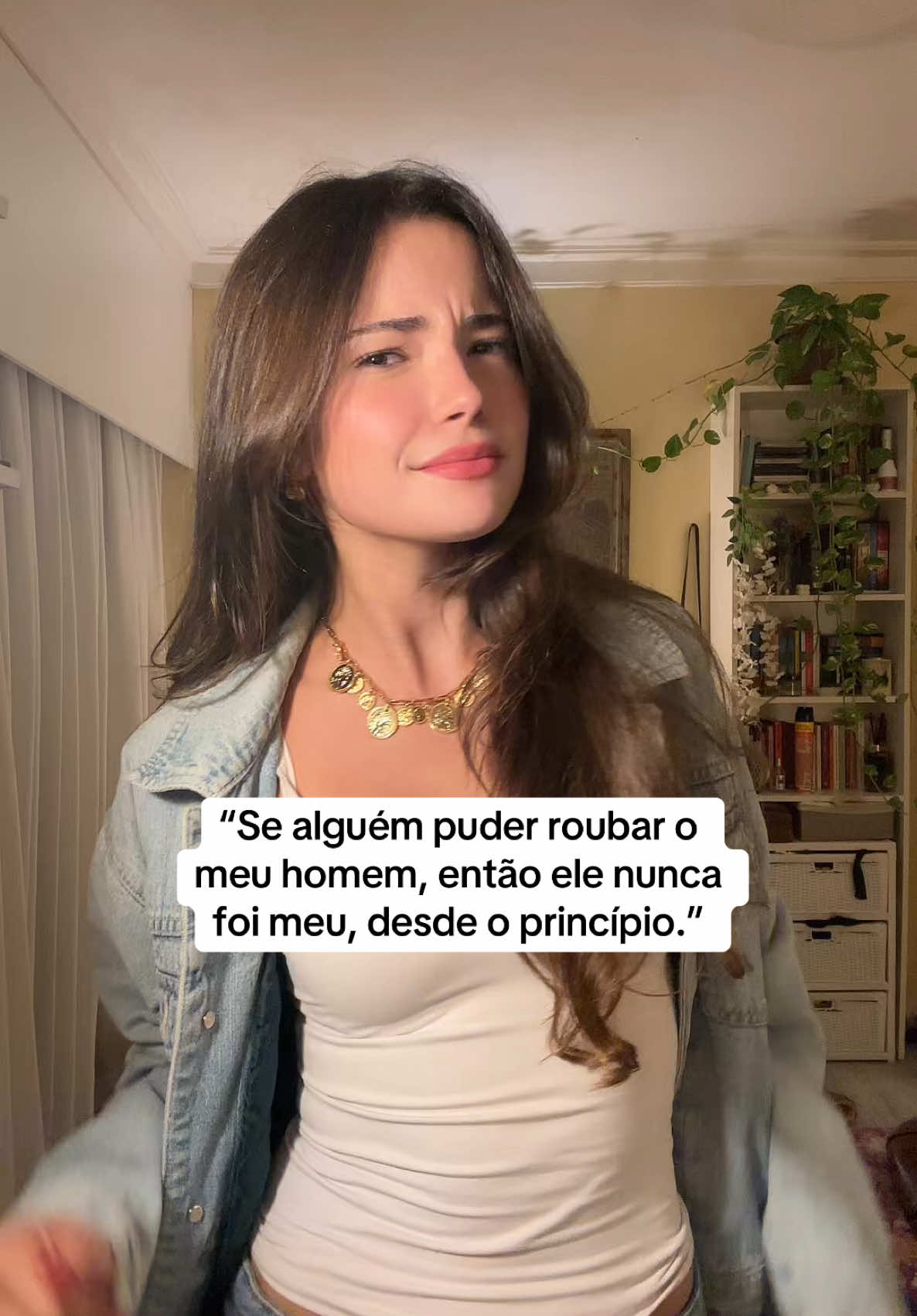 Também tem “ninguém rouba seu homem, sim seu problema” KKKK AMO