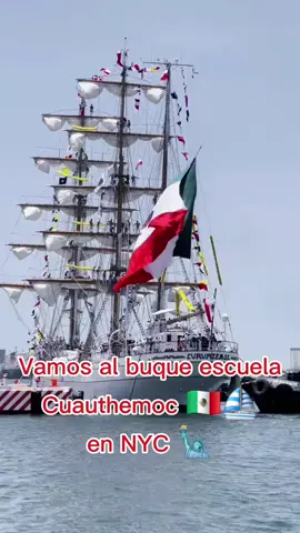Vamos al buque Cuauthemoc 🇲🇽⛵️ mñana miércoles a las 10 AM en el Pier 17 de NYC 🗽