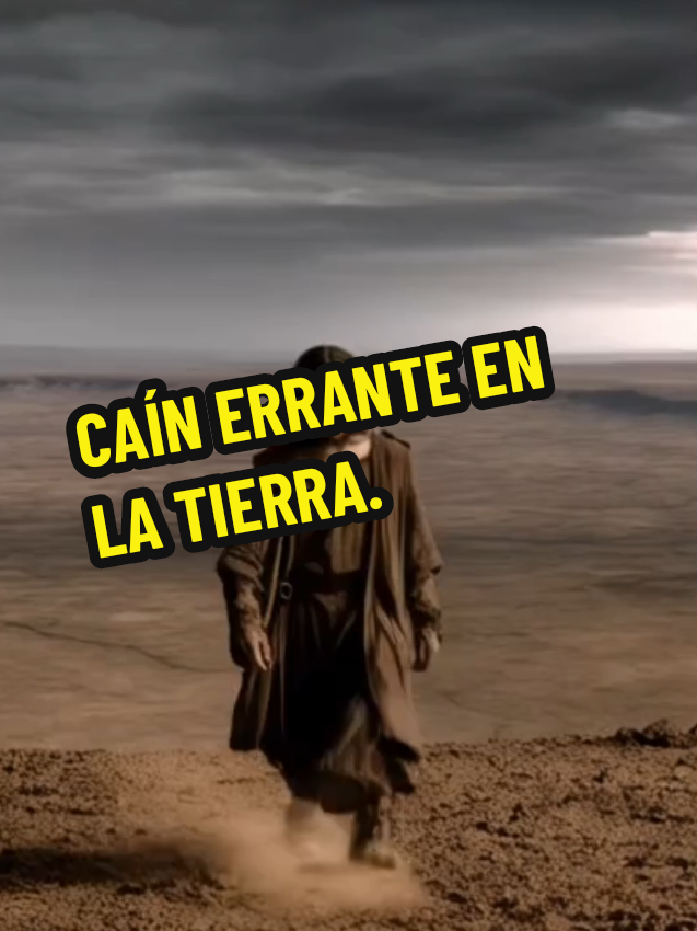 CAÍN ERRANTE EN LA TIERRA. #caín #cainyabel #parati #historiasdetiktok #historiascristianas #milagros #jesús #historiabiblica 