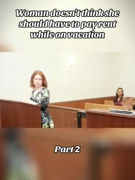 Woman doesn't think she should have to pay rent while on vacation #fyp #foryou #foryoupage #trending #court #viral 