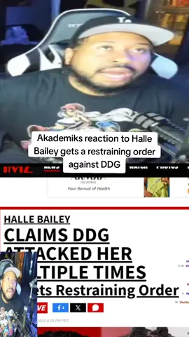 Dj Akademiks reaction to Halle Bailey getting a restraining order against DDG #ddg #hallebailey #halle #ddghalle #akademiks #djakademiks  #ddghallebailey #halleddg #restrainingorder #stream #clips #clip #fyp