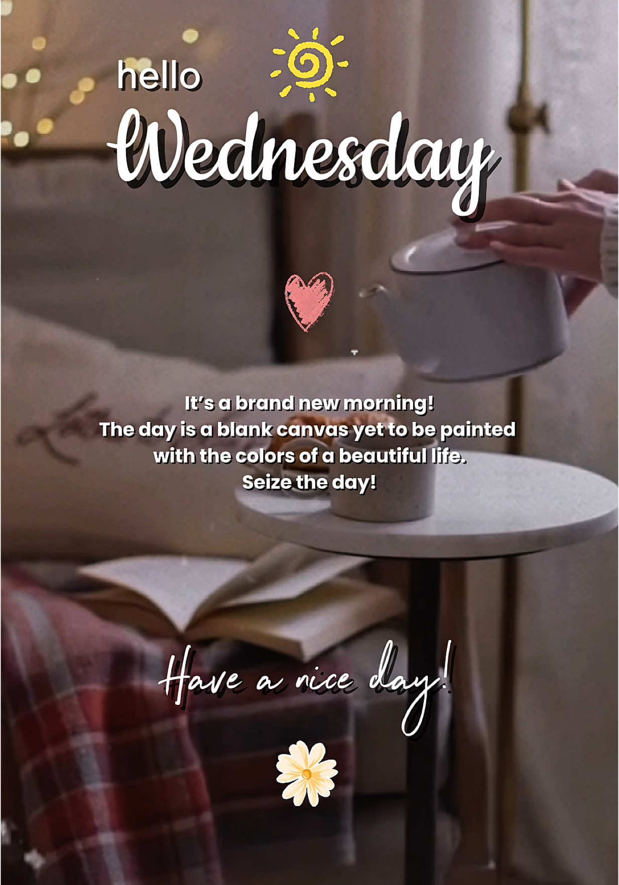 Hello Wednesday 🤍 #CapCut #morning #daily #greetings #aesthetic #fyp