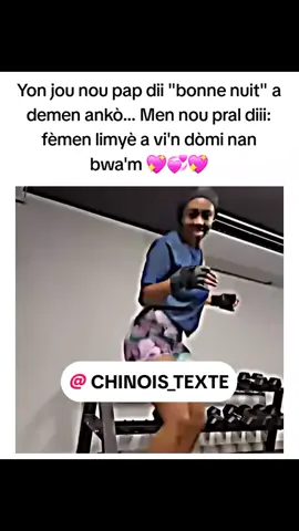 Men nou pral diii: fèmen limyè a vi'n dòmi nan bwa'm 💖💞💖
