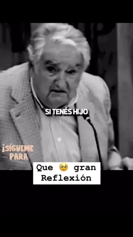 La prioridad son los hijos #pepemujica #uruguay🇺🇾 