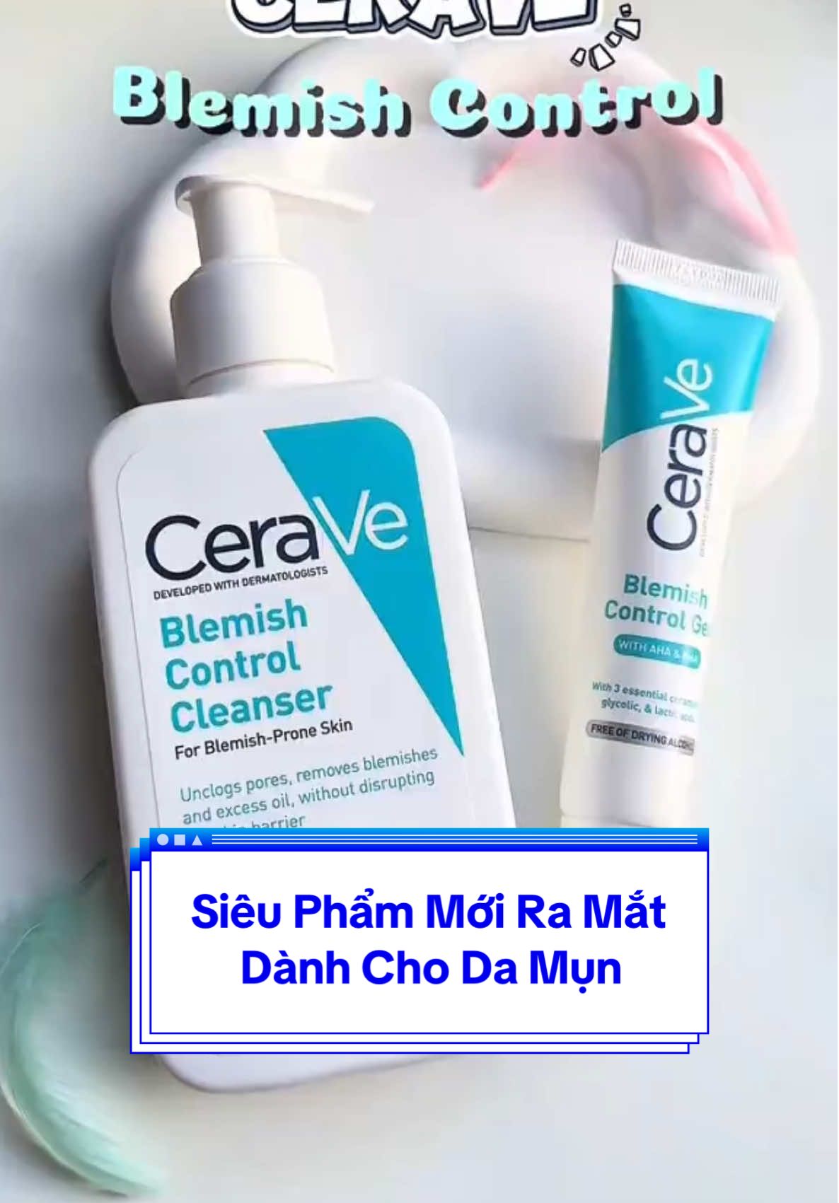 Đừng để mụn khiến bạn mất tự tin! Blemish Control hỗ trợ giảm mụn mà không làm da khô, giúp bạn luôn tươi tắn. #CeraVe #CeraVeVietNam #TacDongKep #KhepVongLapMun #ChamSocDa #CeraVeSuperBrandDay 