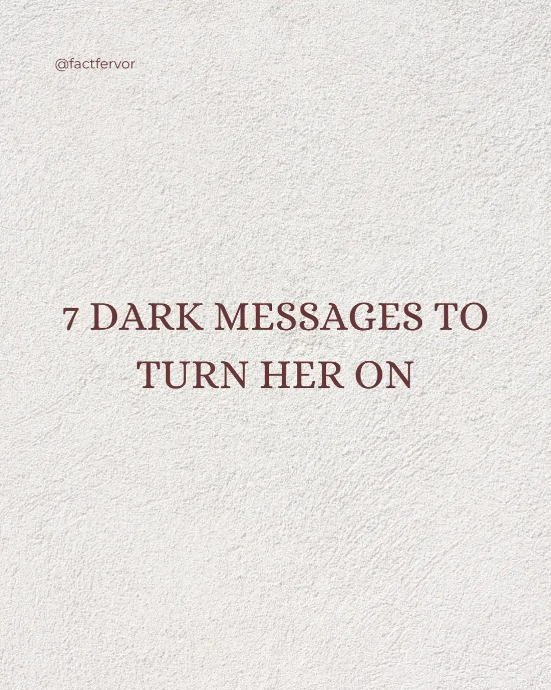 7 Dark messages to turn her on  #menadvice #datingadvice #texting #needy #needytexts #attraction 