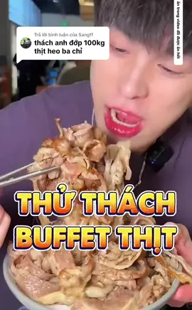 Trả lời @Sangff Đi đớp thịt nướng theo yêu cầu của khán giả #xh #xhtiktok #mukbangeatingshow #mukbangvideo #mukbang #thánhđớpchina #changabatuyet 