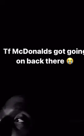 This why ion eat McDonalds na look wat my dawg heard in there😭😭😭😭😭😭#fyp #foryoupage 