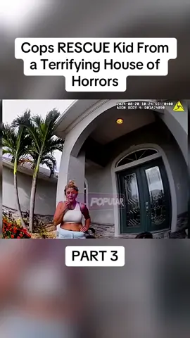 Cops RESCUE Kid From a Terrifying House of Horrors	 Part 3 #cops #copsoftiktok #police #policeofficer #bodycam #crime #truecrime #truestory #foryou #fyp