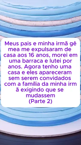 Meus pais e minha irmã gêmea me expulsaram de casa aos 16 anos, morei em uma barraca e lutei por anos. Agora tenho uma casa e eles apareceram sem serem convidados com a família da minha irmã exigindo que se mudassem (Parte 2) #relato #relatos #redditstoriestts