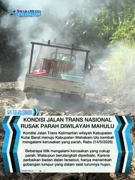 Kondisi Jalan Trans Nasional Rusak Parah di Mahakam Ulu #kondisi #jalan #nasional #rusak #parah #mahulu #kaltim 