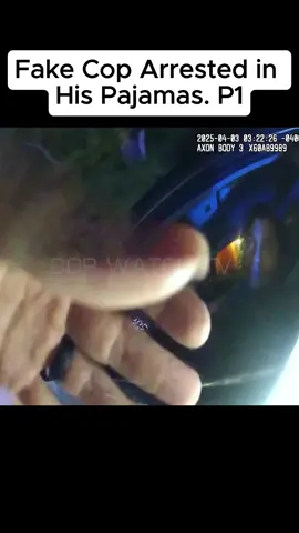 Fake Cop Arrested in His Pajamas #fyp #usa #situation #bodycam #cam #criminal #cops #police