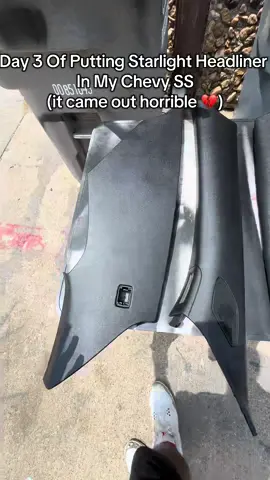DAY 3 OF PUTTING A STARLIGHT HEADLINER IN MY CHEVY SS‼️ #fyp #foryoupage #car #cars #carsoftiktok #carlover #v8 #chevy #starlightheadliner #luxury #luxurycar #luxurycars #stars 