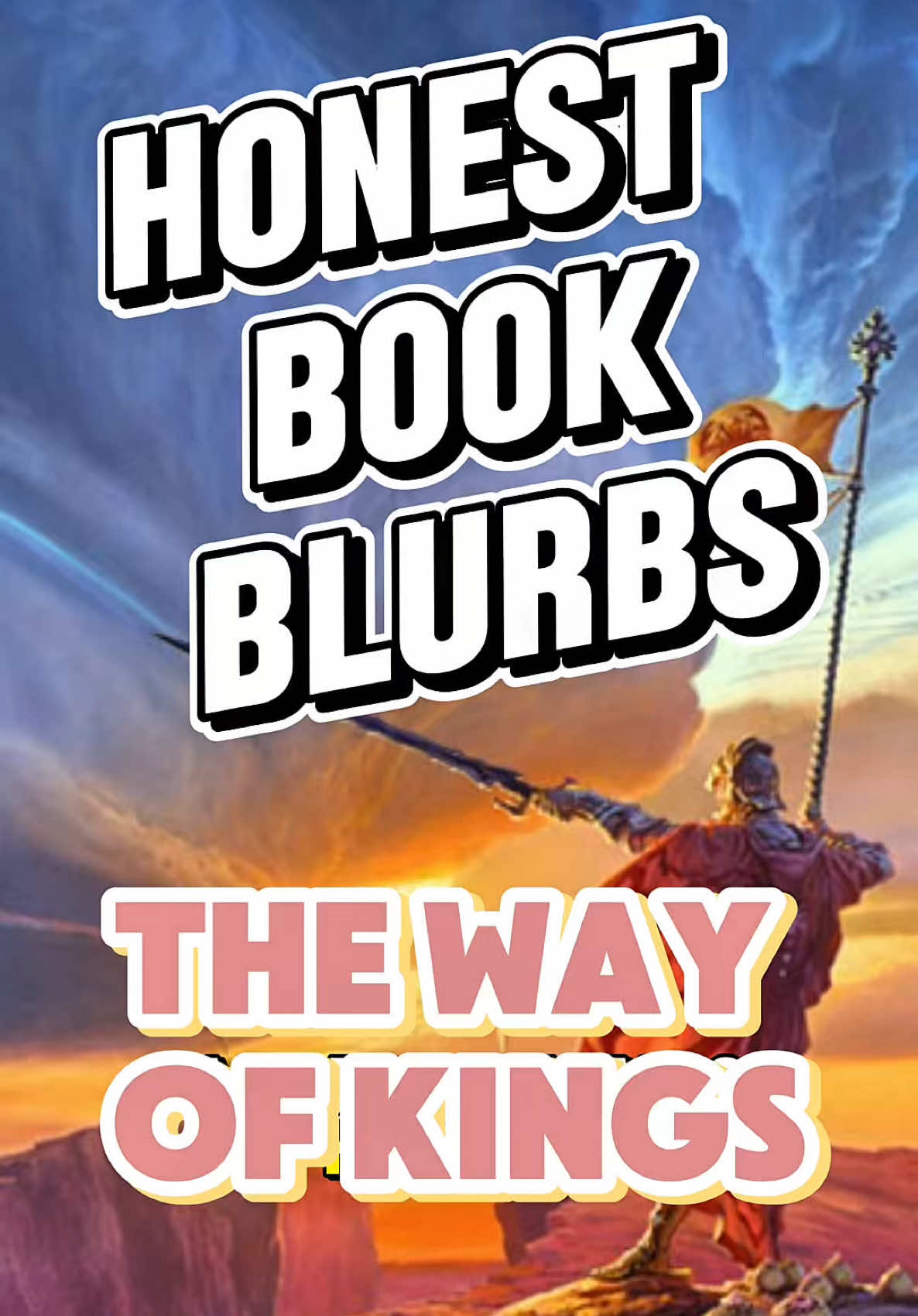 Honest Book Blurbs The Way of Kings by Brandon Sanderson What book should I do next?  . . . #books #reading #BookTok 