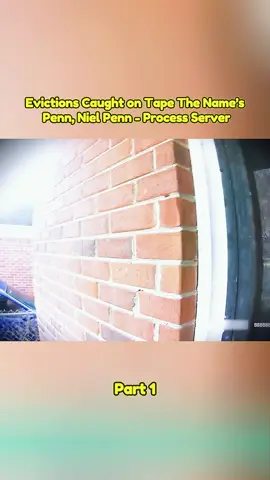 Part 1 - Evictions Caught on Tape The Name’s Penn, Niel Penn - Process Server #eviction #community #landlord #processserver #tenant #notice 