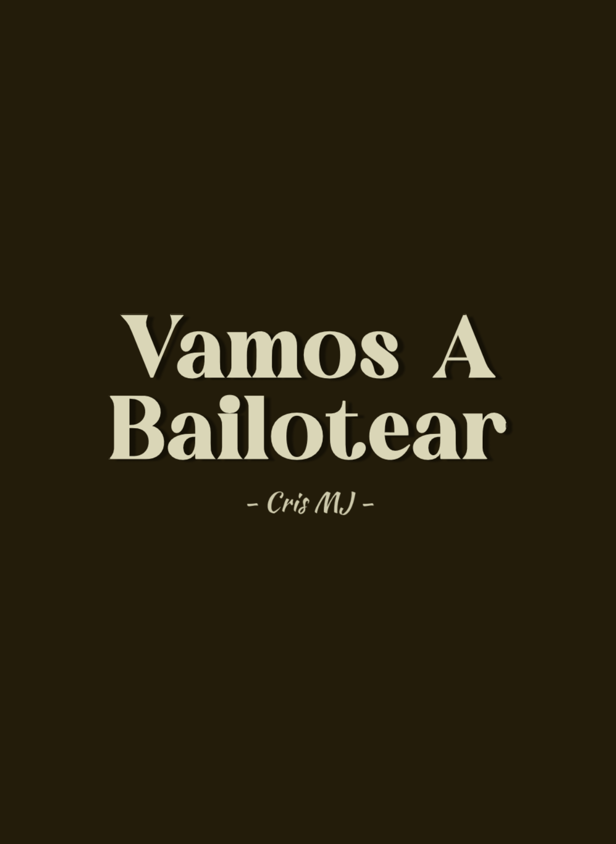 vamos a bailotear >> #lyrics #song #music #crismj #foryou #foryoupage #fyp 