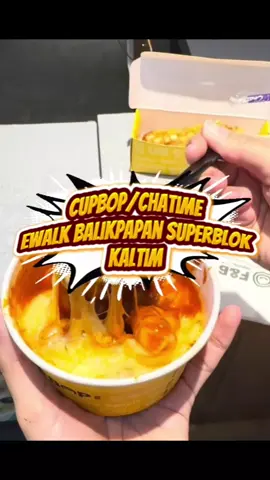 cupbop/chatime ewalk balikpapan superblok kaltim kalian jangan khawatir promo tanpa batas loh #cupbop #chatime #balikpapan #kaltim 