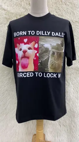Born To Dilly Dally Forced To Lock In T-Shirt, Funny Cat Meme 🤩
