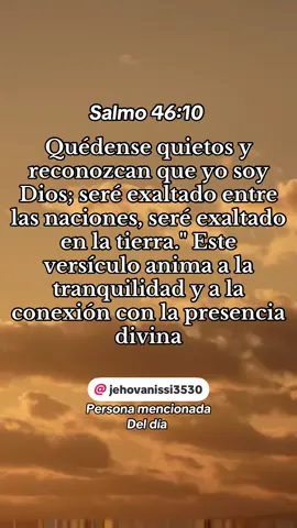 Salmo 46:10 versículo del día #versiculosbiblicos #salmos #biblestudy #hagamosviralajesus #godisgood #versiculodeldia #verso #Dios @DIOSIS CAMPOS 