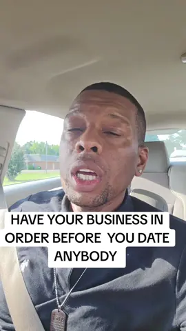 HAVE YOUR BUSINESS IN ORDER BEFORE  YOU DATE ANYBODY  #datingadvice #relationshipadvice #discernment 