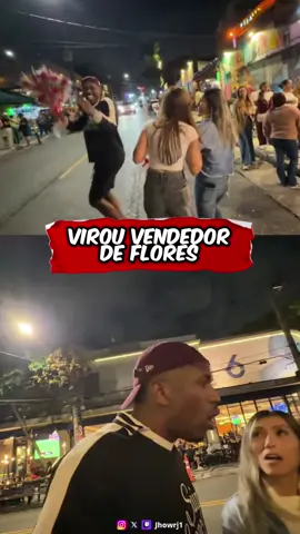 Vendendo rosas na rua #fontinnelerj #jhowrj #bdj #marcove #irl 