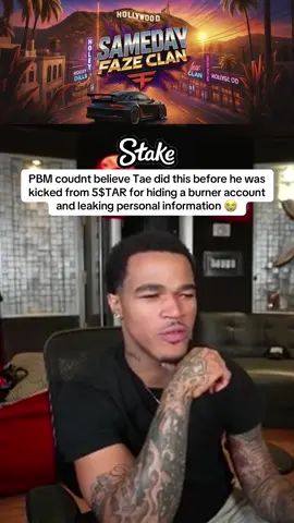 PBM coudnt believe Tae did this before he was kicked from 5$TAR for hiding a burner account and leaking personal information 😭 #moresamedayclips #fyp #plaqueboymax 