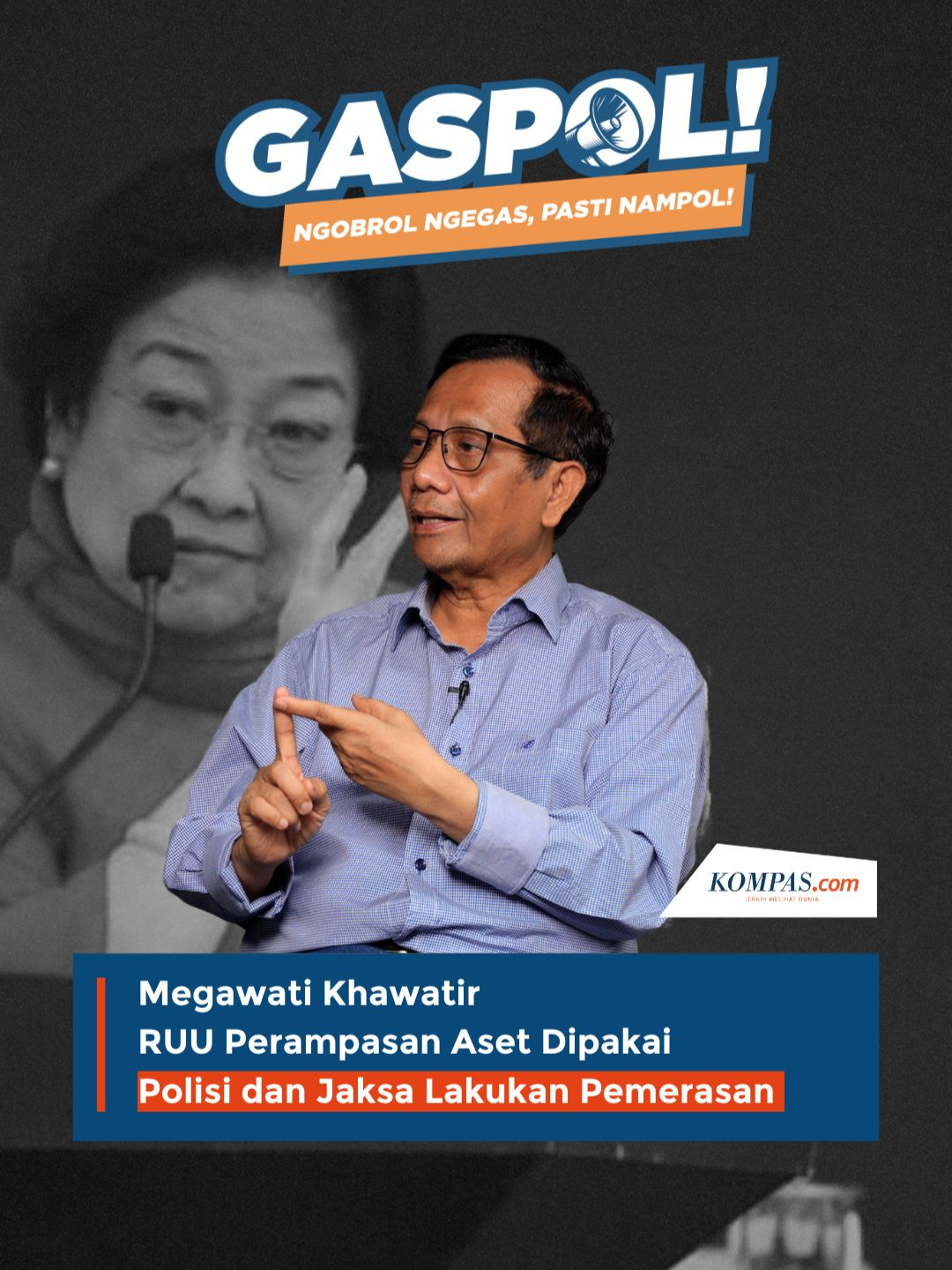 RUU Perampasan Aset belum juga dibahas serius di DPR. Namun, Mahfud MD mengungkap bahwa Megawati khawatir aturan ini disalahgunakan polisi dan jaksa untuk melakukan pemerasan. Kok, bisa? Selengkapnya di Gaspol, hanya di YouTube Kompas.com! #GaspolKompascom #MahfudMD #RUUPerampasanAset #Megawati #PolitikIndonesia #JernihMelihatDunia