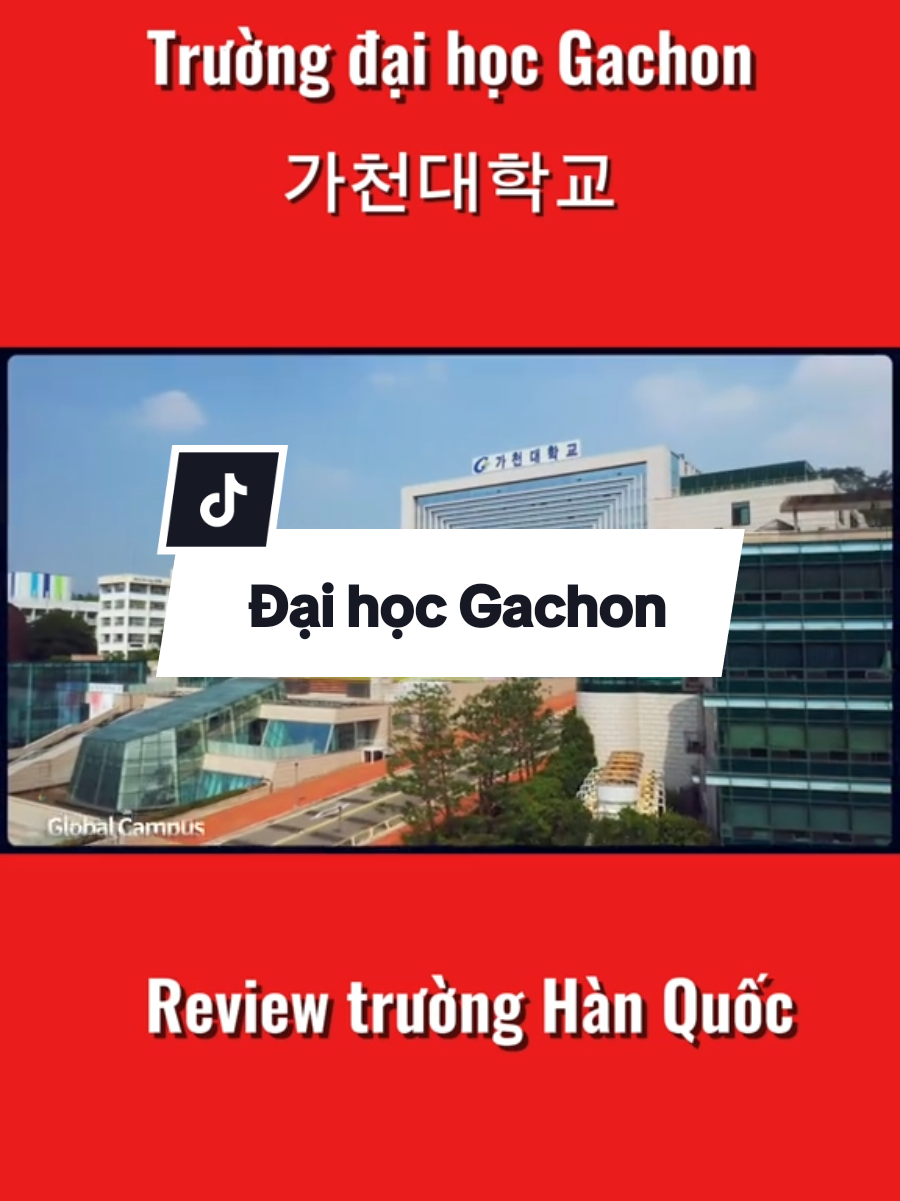 Review trường đại học Gachon Hàn Quốc  #truonghanquoc #review  #gachonuniversity #가천대학교 