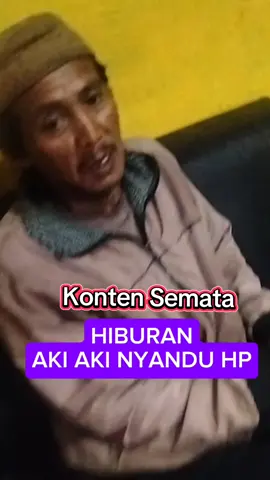 AKI AKI NYANDU HP #@DILAR.RCP #akiaki #dedimulyadi71 #hiburan #dedimulyadiofficial 