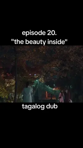 episode 20#kdramalover #thebeautyinside #fypage #fypシ゚ 