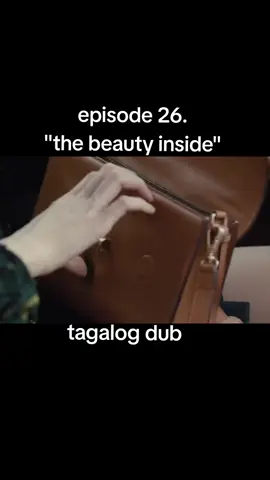 episode 26#kdramalover #thebeautyinside #fypage #fypシ゚ 