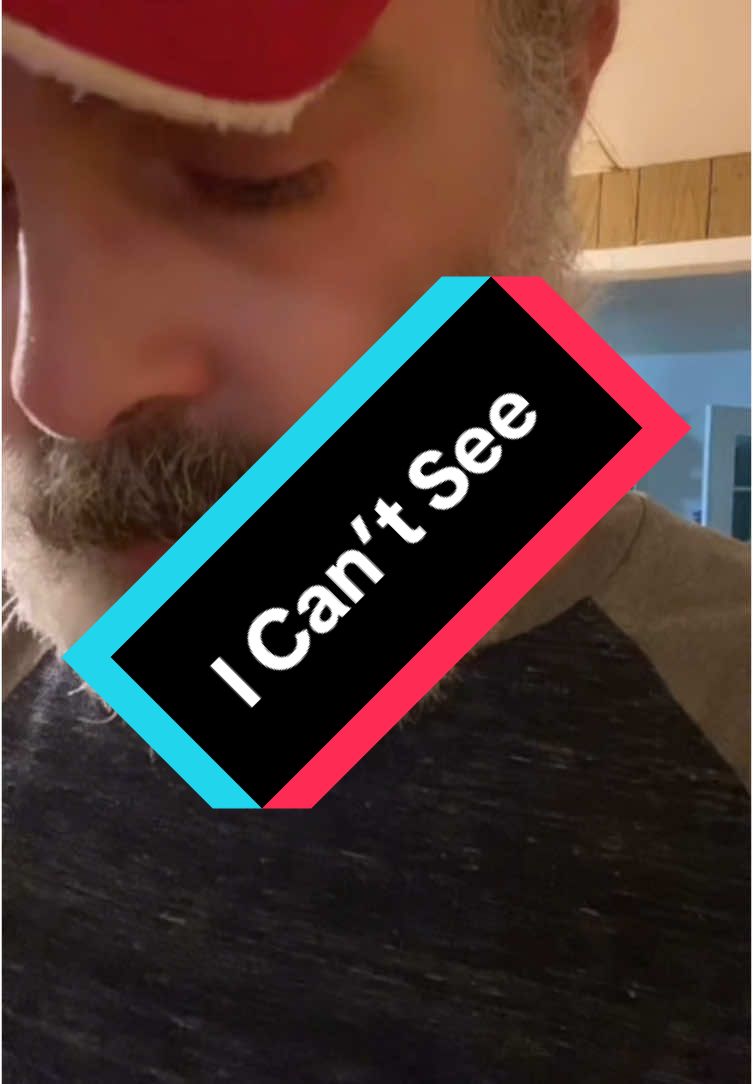 I can’t see