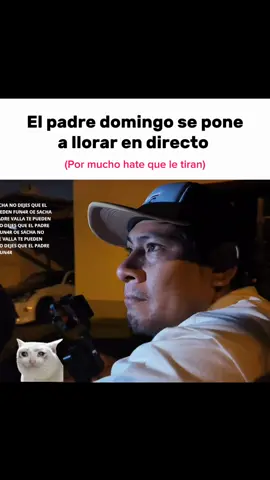 NO MI PADRE NO LLORE USTED ES EL MEJOR NO HAGA CASO A LOS MALOS COMENTARIOS❤️TE QUEREMOS MUCHO MI PADRE @El Padre Domingo @sachauzumaki_ #parati #kick #viral 