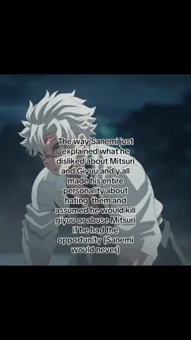 #SANEMI || Like sure he said he hated giyuu but it was bcz of his 