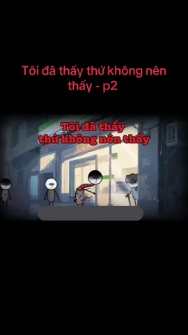 Tôi đã thấy thứ không nên thấy - p2 #thinhhanh #xuhuong #bouzuu #top #viral #tiktok #thegioimu #thamhoamu #khongnennhinp2 