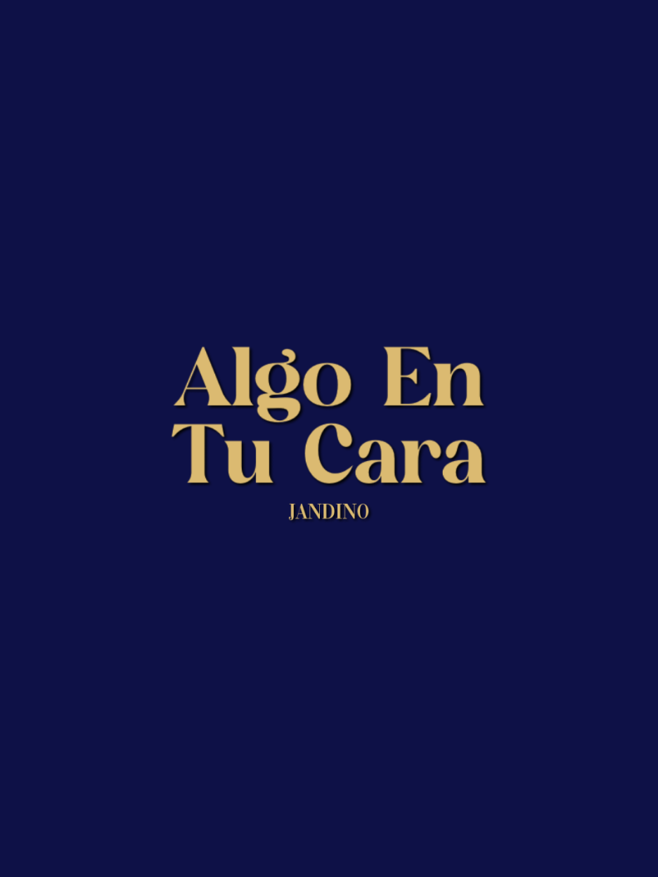 #algoentucara #jandino #letra #fyp #foryou #parati #temazossep 